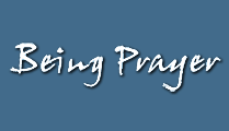 Being Prayer